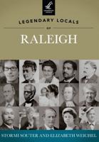 Legendary Locals of Raleigh, North Carolina