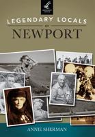 Legendary Locals of Newport, Rhode Island