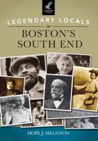 Legendary Locals of Boston's South End, Massachusetts