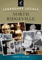 Legendary Locals of North Ridgeville Ohio