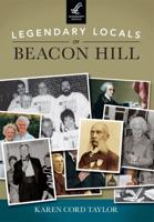 Legendary Locals of Beacon Hill, Massachusetts