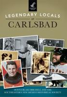 Legendary Locals of Carlsbad New Mexico