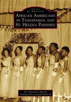 African Americans in Tangipahoa and St. Helena Parishes