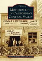 Motorcycling in California's Central Valley
