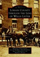 Lorain County Through the Lens of Willis Leiter