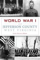 World War I and Jefferson County West Virginia