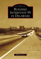 Building Interstate 95 in Delaware