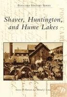 Shaver, Huntington, and Hume Lakes