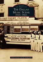 The Dallas Music Scene, 1920S-1960S