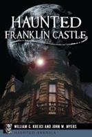 Haunted Franklin Castle