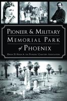 Pioneer & Military Memorial Park of Phoenix