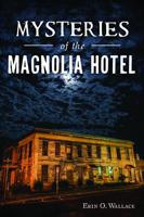 Mysteries of the Magnolia Hotel