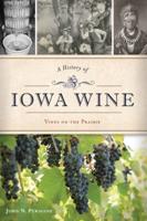 A History of Iowa Wine