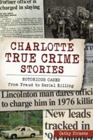 Charlotte True Crime Stories