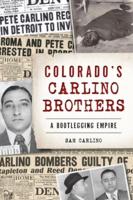 Colorado's Carlino Brothers