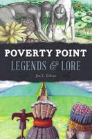 Poverty Point Legends & Lore