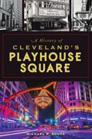 A History of Cleveland's Playhouse Square