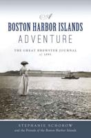 A Boston Harbor Islands Adventure
