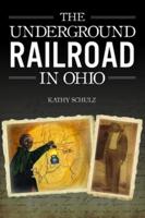 The Underground Railroad in Ohio