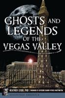 Ghosts and Legends of the Vegas Valley