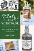 Whiskey Makers in Washington, D.C