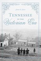 Tennessee in the Victorian Era