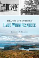 Islands of Southern Lake Winnipesaukee