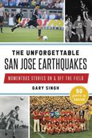 The Unforgettable San Jose Earthquakes