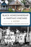 Black Homeownership on Martha's Vineyard