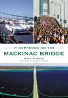 It Happened on the Mackinac Bridge