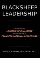 Blacksheep Leadership: a story about a Leadership Challenge and the nature of Transformational Leadership