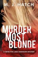 Murder Most Blonde