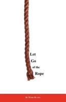 Let Go of the Rope