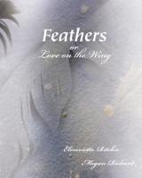 Feathers: (Or, Love on the Wing)