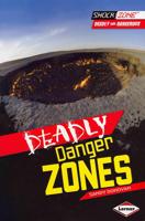 Deadly Danger Zones
