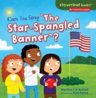 Can You Sing the Star-Spangled Banner?