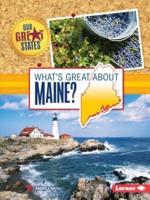 What's Great About Maine?
