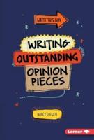 Writing Outstanding Opinion Pieces