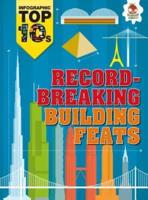 Record-Breaking Building Feats