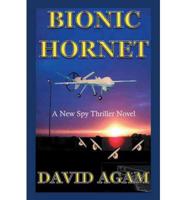 Bionic Hornet: A New Spy Thriller Novel