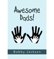 Awesome Dads!