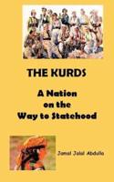 The Kurds: A Nation on the Way to Statehood