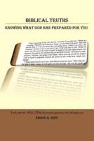 Biblical Truths: Knowing What God Has Prepared for You