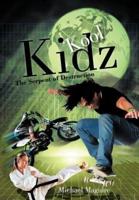 Kool Kidz: The Serpent of Destruction