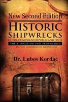 Historic Shipwrecks of the Dominican Republic and Haiti, Second Edition