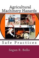 Agricultural Machinery Hazards
