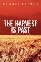 The Harvest Is Past