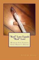 "Reel" Love Equals "Real" Love