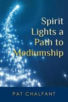 Spirit Lights a Path to Mediumship