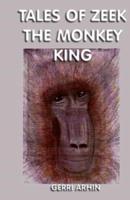 Tales of Zeek the Monkey King